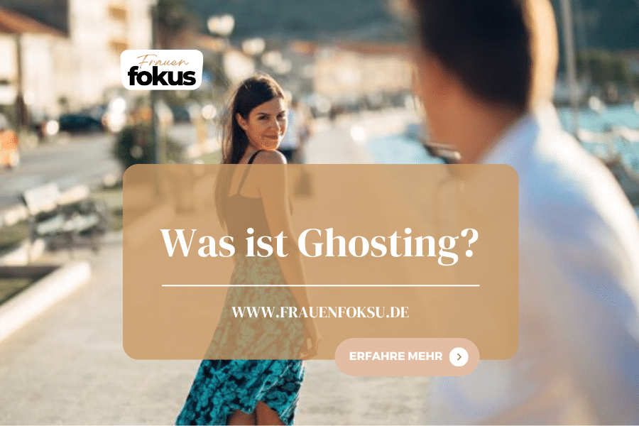 Was ist Ghosting?