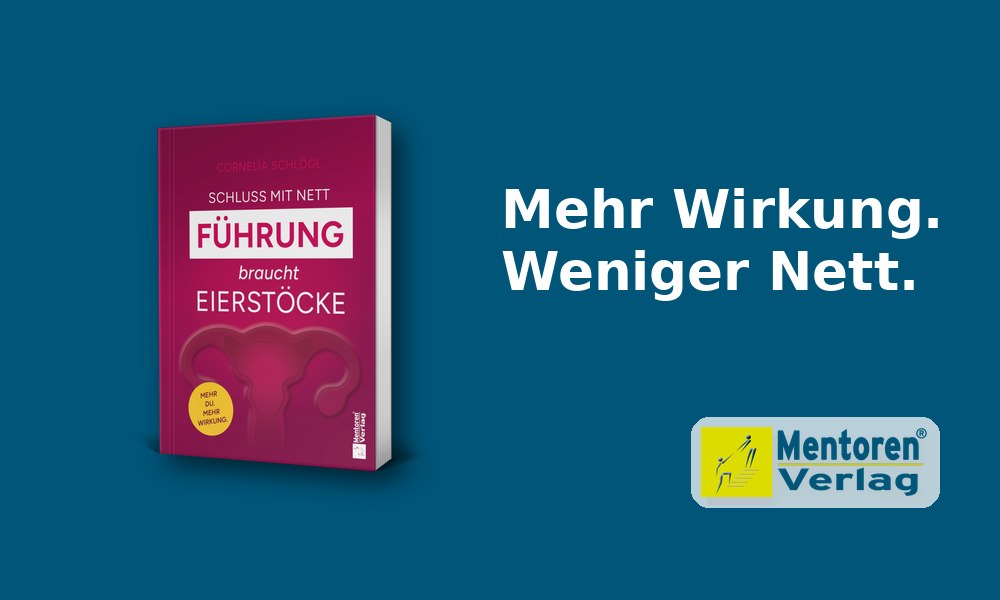 Wenn Nettsein zur Karrierebremse wird: Cornelia Schlögl schreibt über Führung ohne Selbstverrat